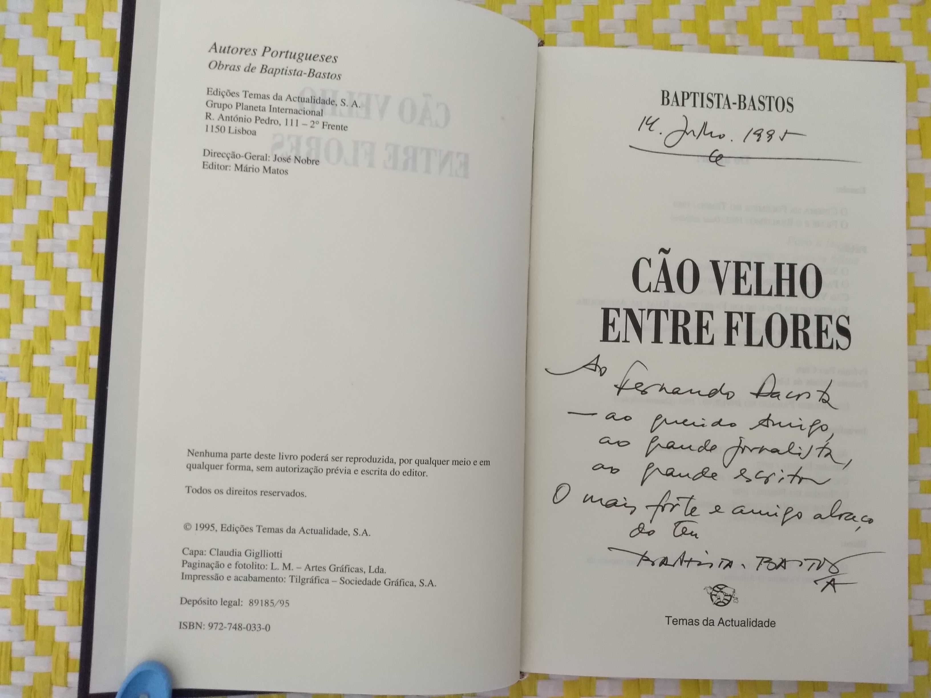 Cão Velho entre flores– Batista-Bastos - 2 Exemplares –