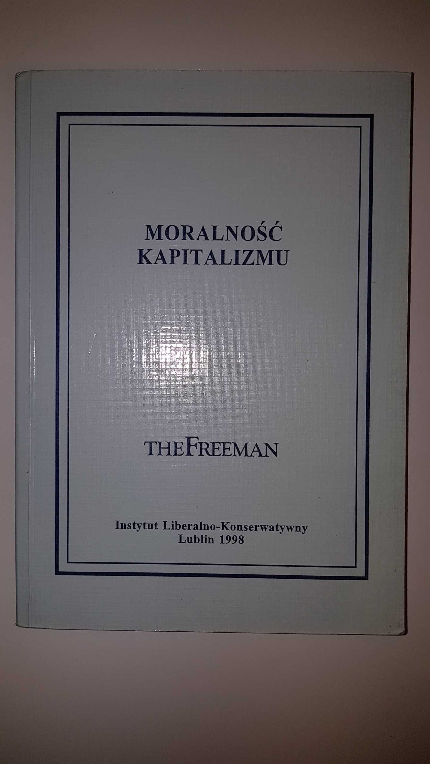 Książka Moralność kapitalizmu The Freeman