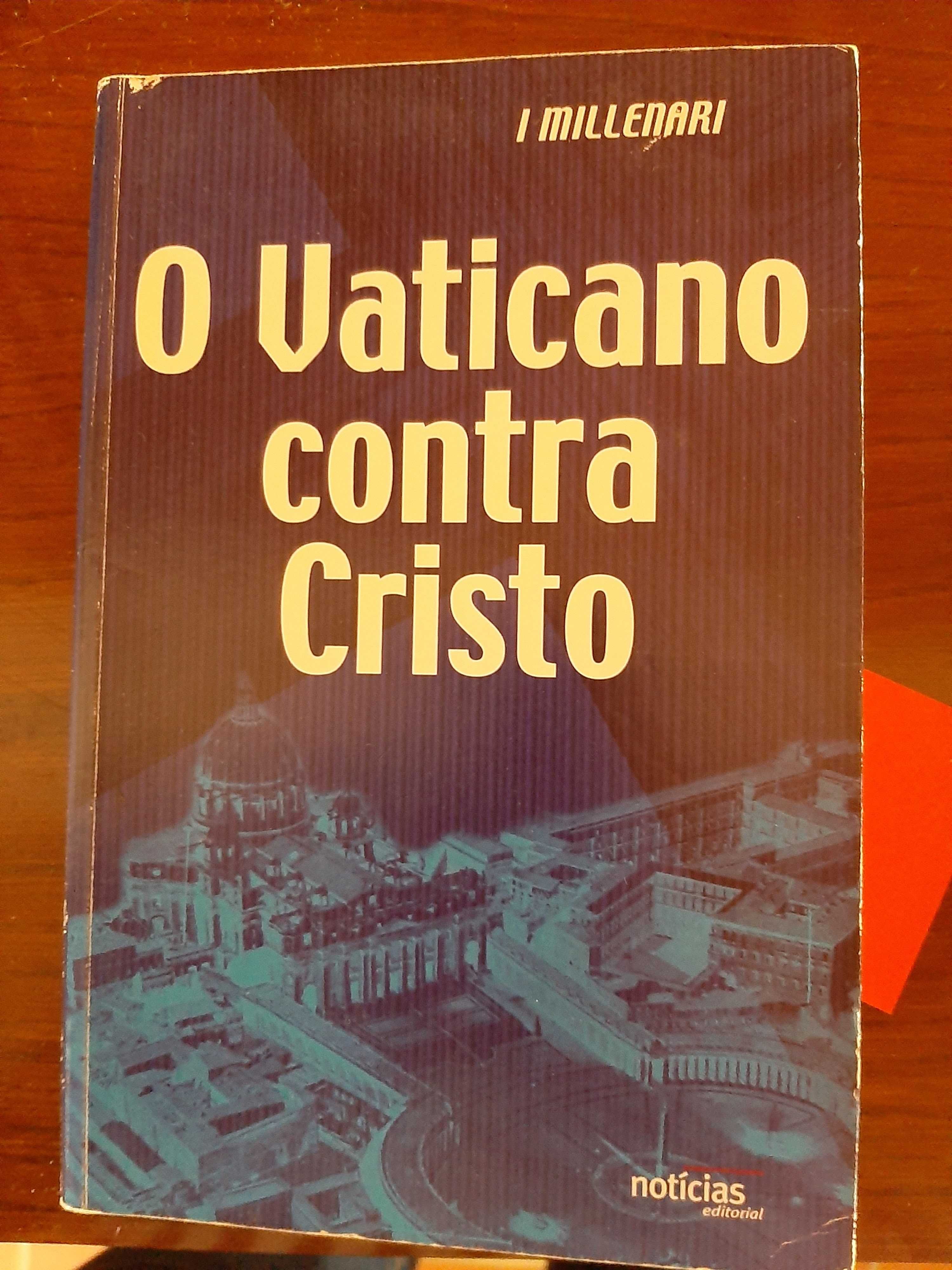 O Vaticano contra Cristo