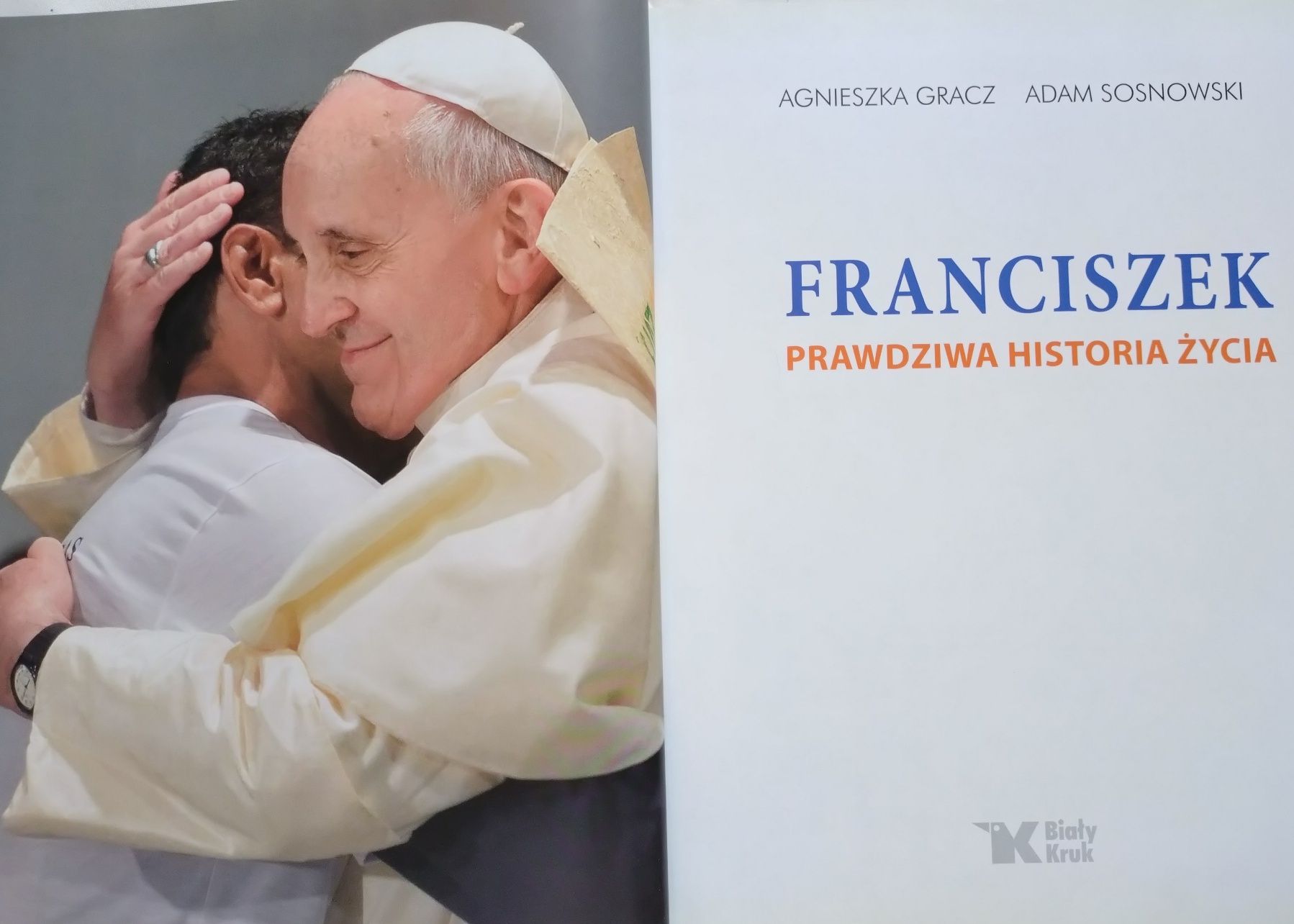 Franciszek. Prawdziwa historia życia. Album, biografia