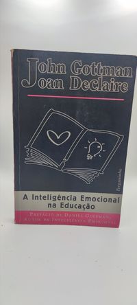 Livro- Ref CxB - J. Gottman / J. Declaire - A inteligência Emocional