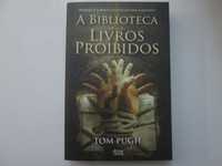 A biblioteca dos livros proibidos- Tom Pugh