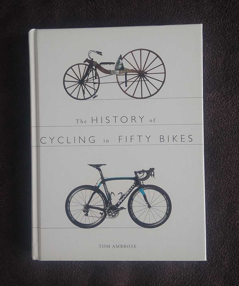 The History of Cycling in Fifty bikes / История велосипедов