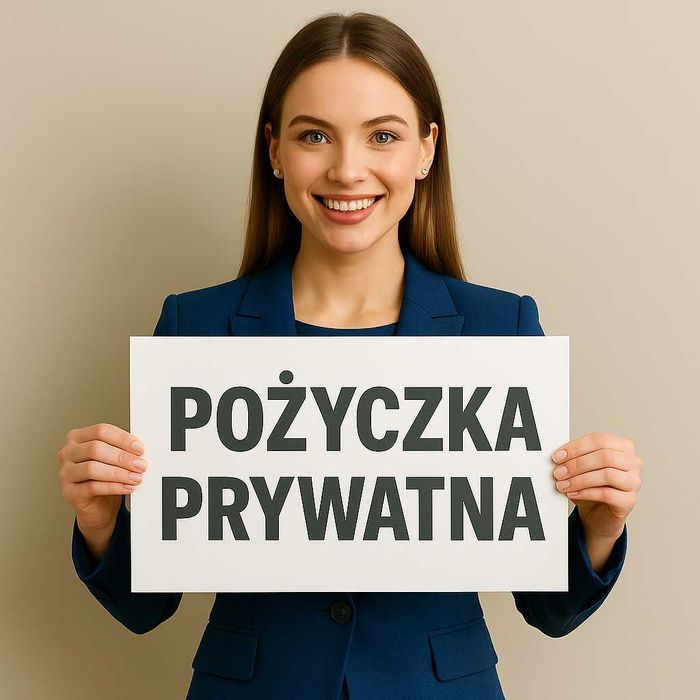 Pożyczki prywatne bez BIK, BIG, KRD szybka decyzja ODDŁUŻANIE CAŁA PL!