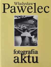 Fotografia aktu - Władysław Pawelec