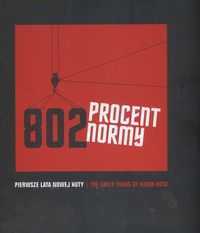 802 procent normy Pierwsze lata Nowej Huty Wiktor Pental Album