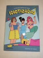 O fim dos contos de fadas - Idiotizadas