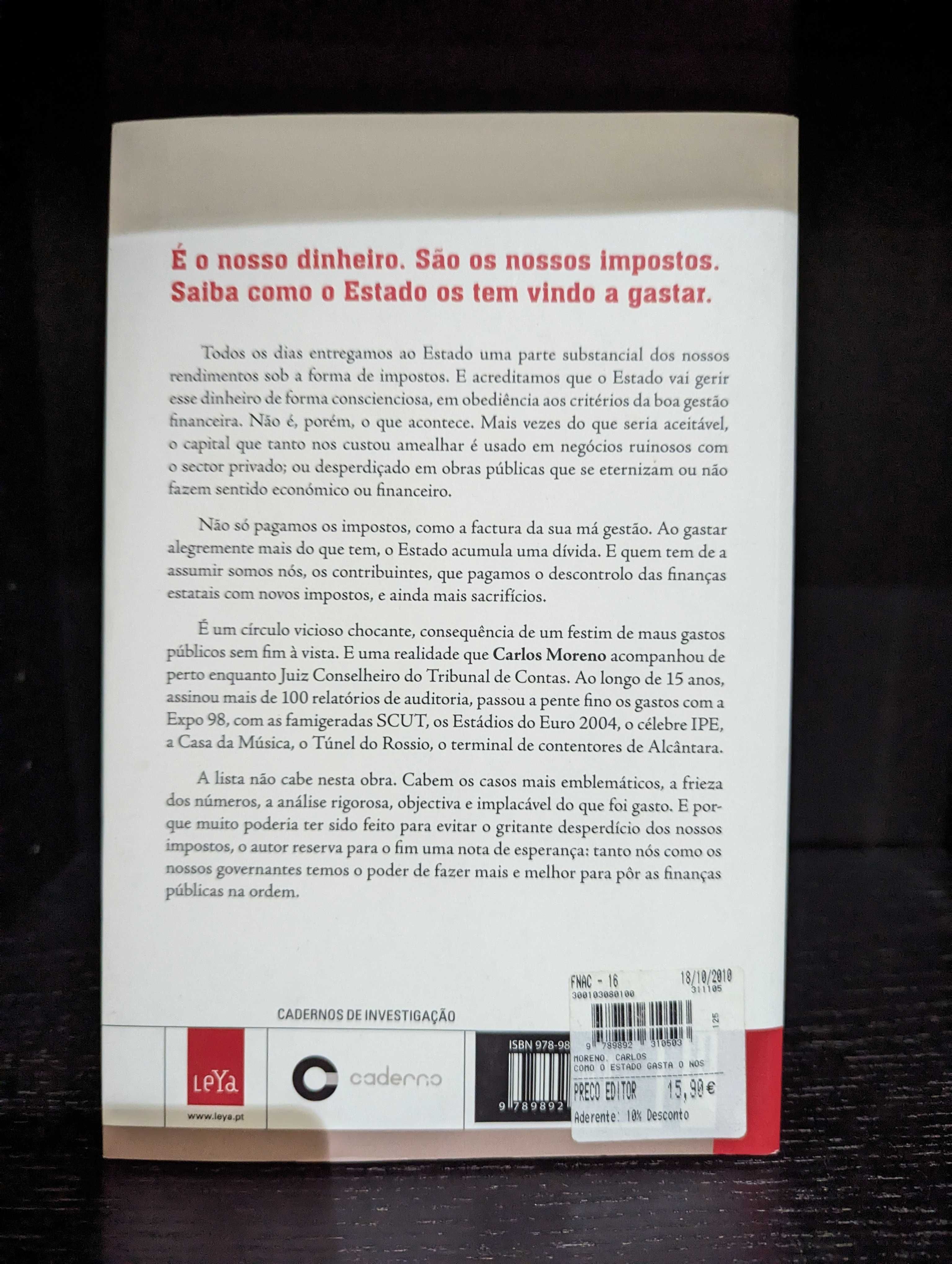 Como O Estado Gasta O Nosso Dinheiro - Carlos Moreno