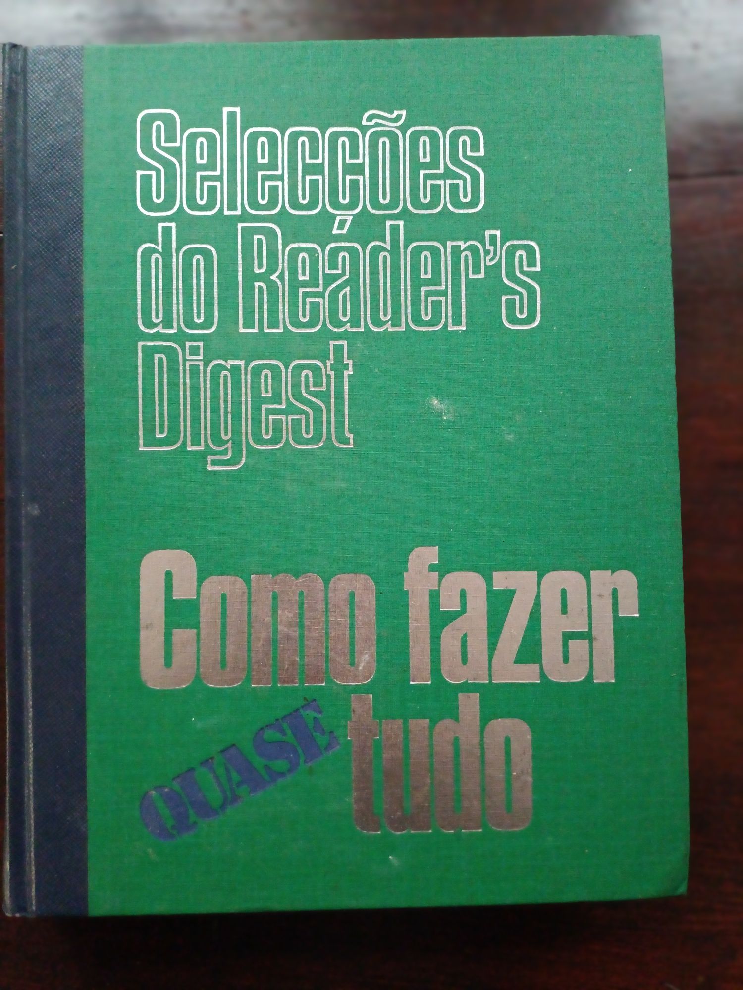 Como fazer quase tudo - Seleções do Reader's Digest