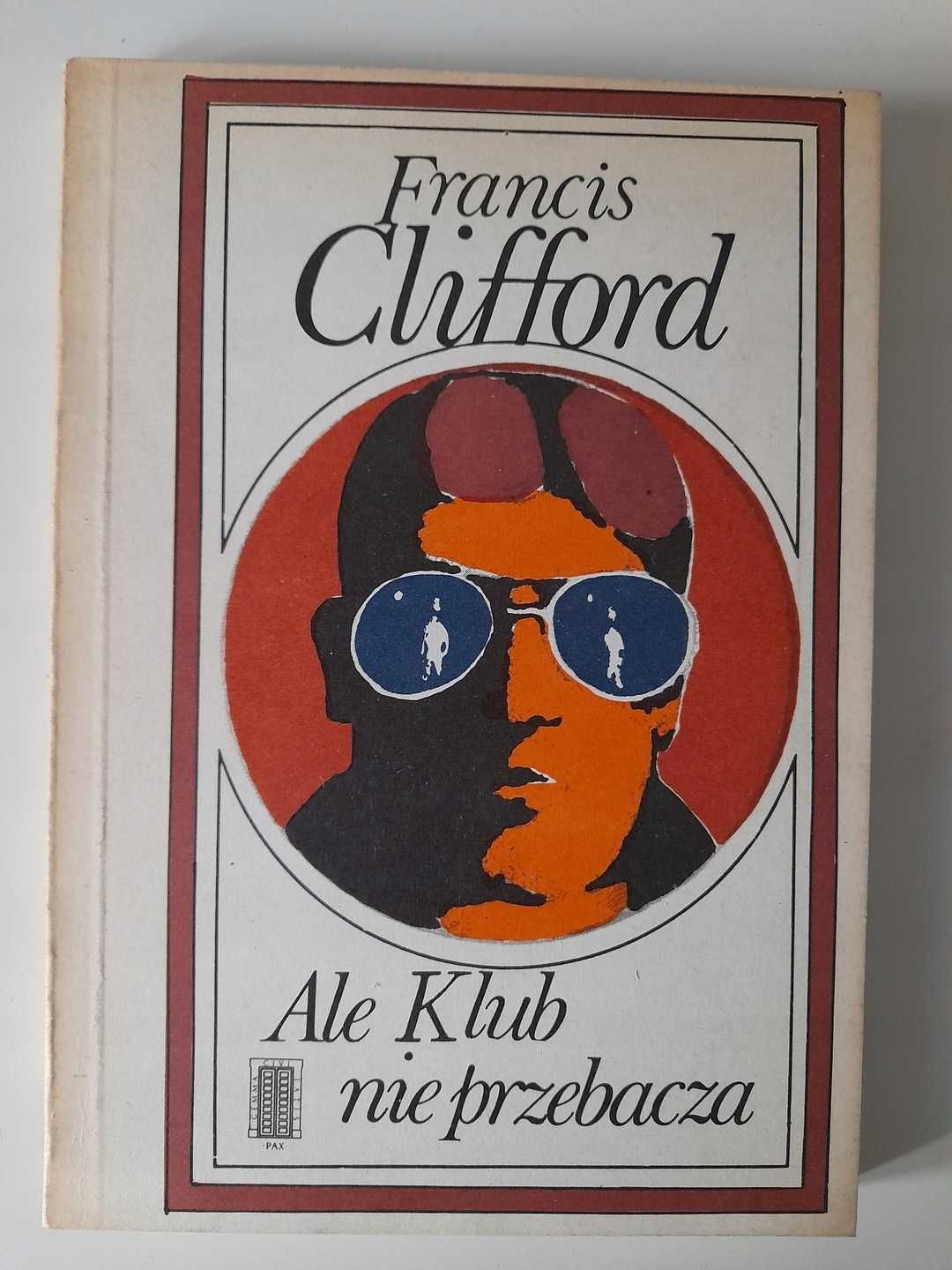 Ale Klub nie przebacza Francis Clifford