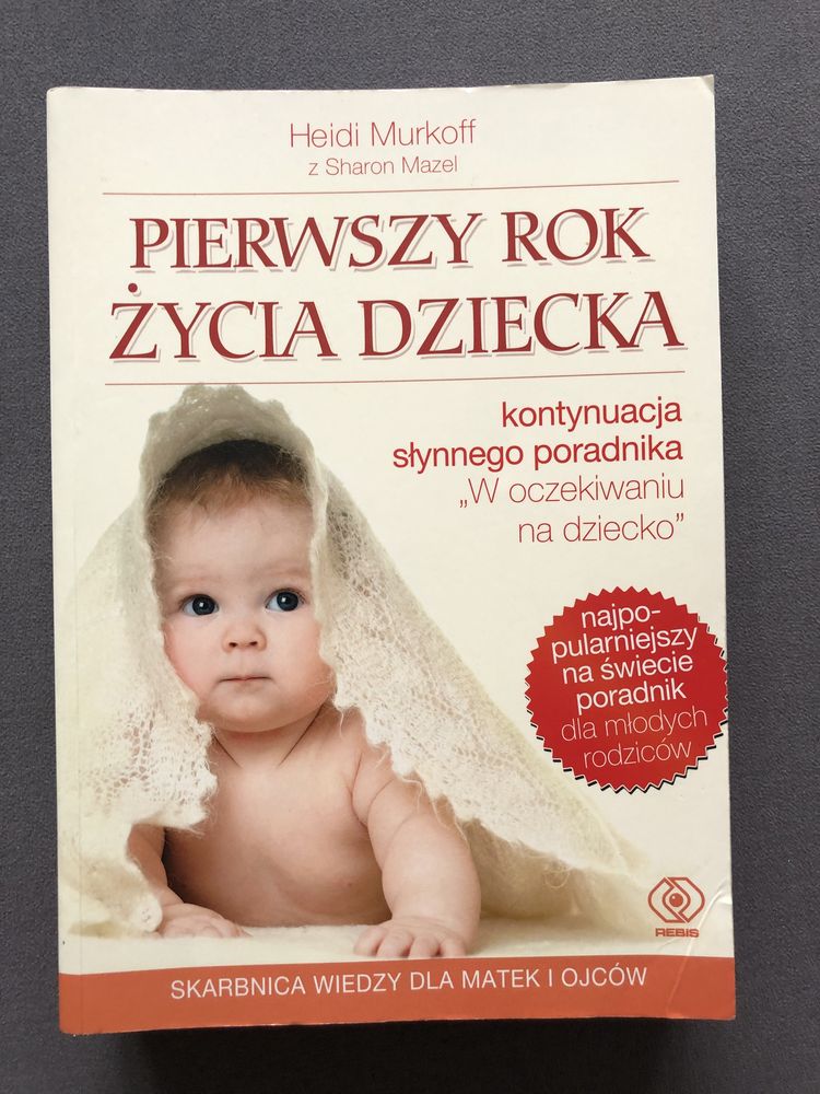 Pierwszy rok życia dziecka - Heidi Murkoff