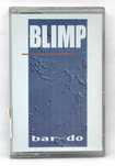 Blimp - Bar-Do (Kaseta)