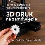 Uslugi druku 3D - prototypy, części zamienne, modele - szybka realizac