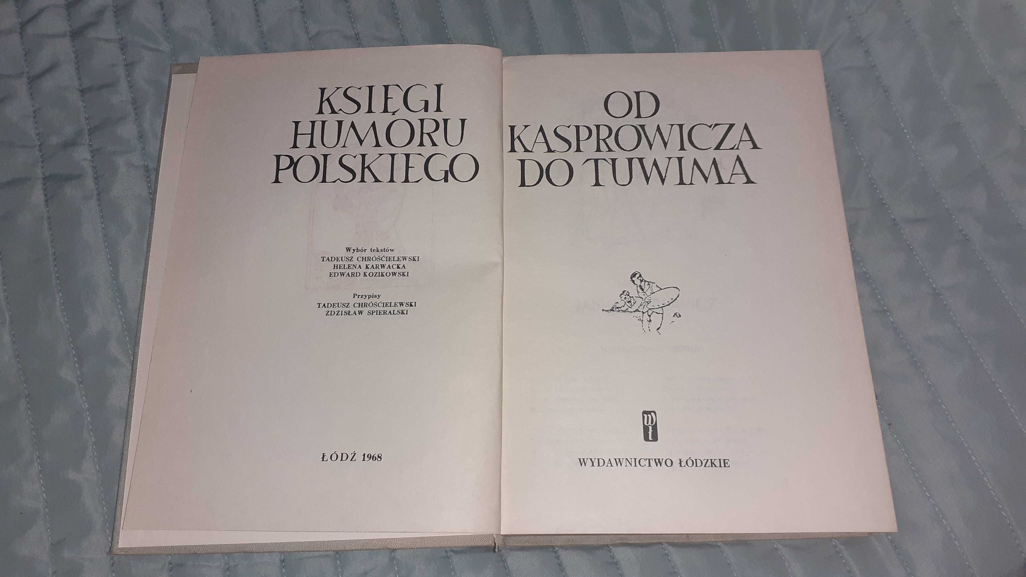 Księgi humoru polskiego od Kasprowicza do Tuwima 1968r.Poczet artystów