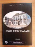 Velhas Casas de Guimarães vol. I