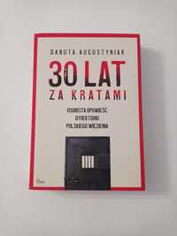 Danuta Augustyniak - 30 lat za kratami