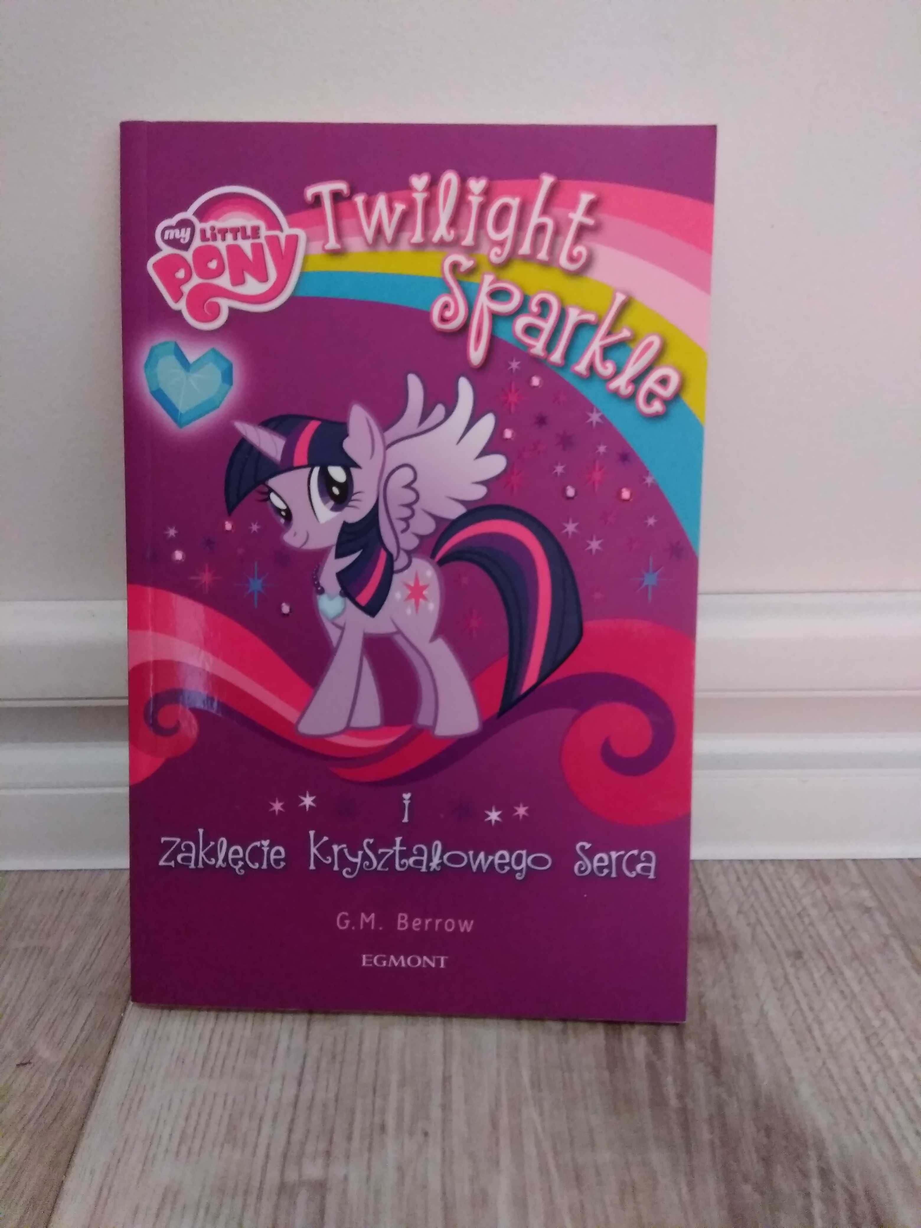 "My little pony, Twilight i zaklęcie kryształowego serca" książka