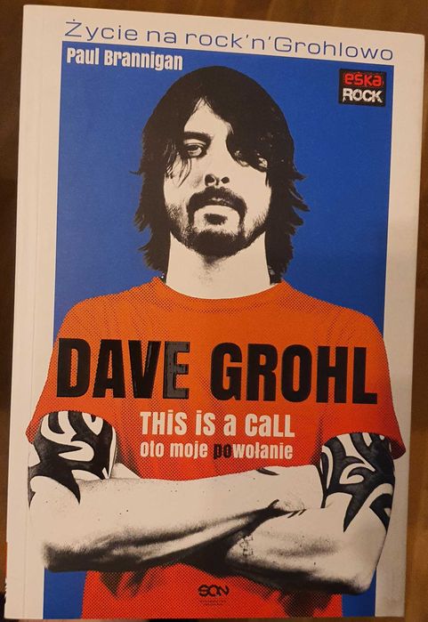 Dave Grohl - This Is A Call. Oto moje powołanie