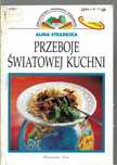 Przeboje światowej kuchni Stradecka 2000