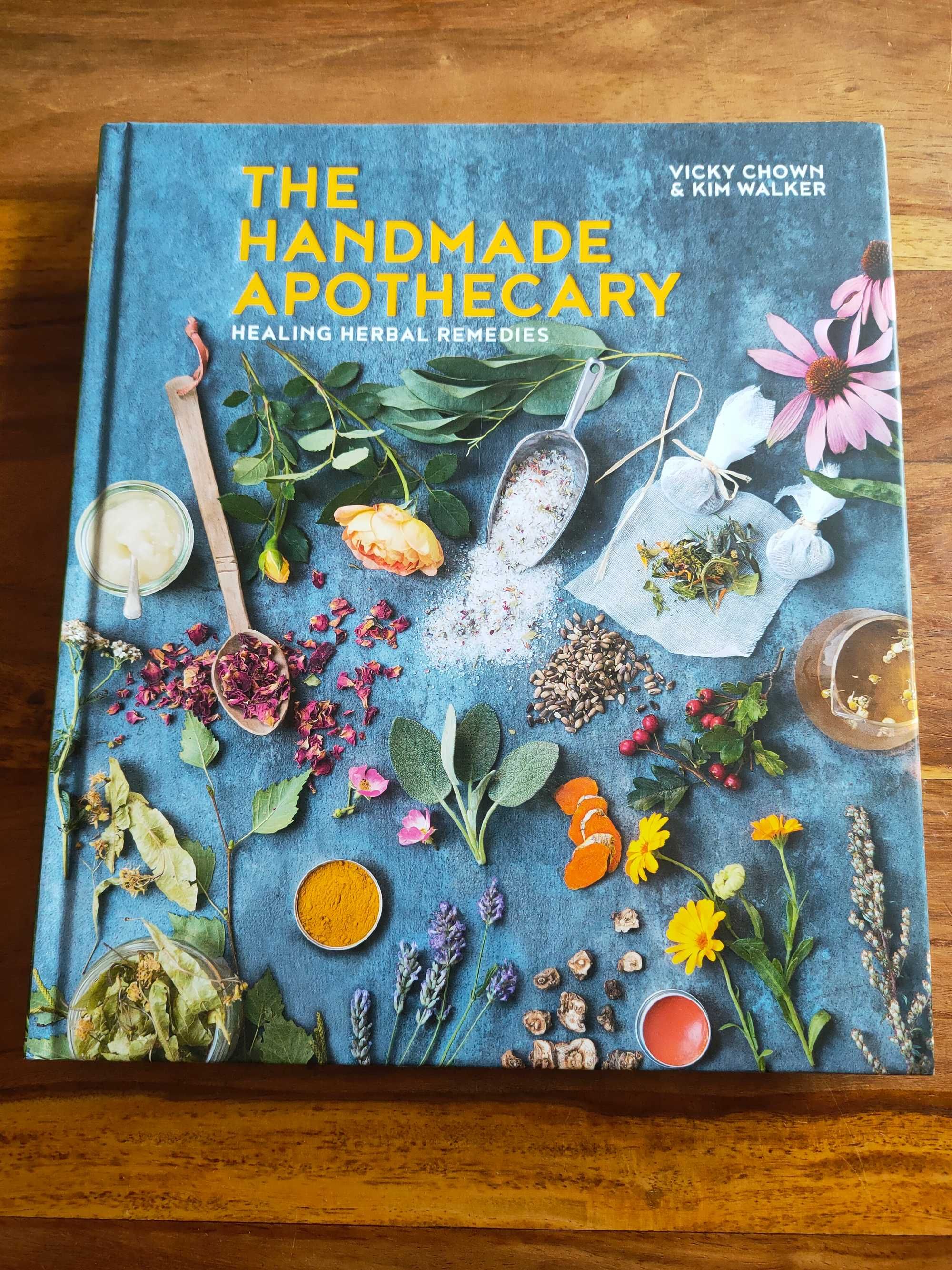 The Handmade Apothecary -  Vicky Chown, Kim Walker