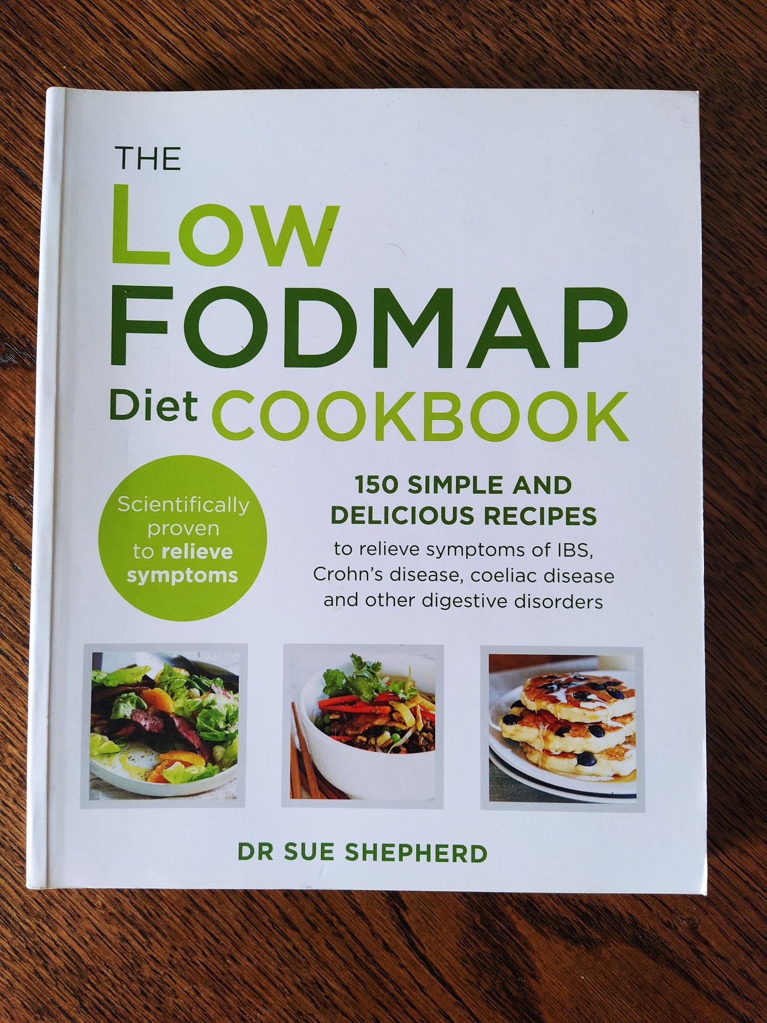 The LOW FODMAP diet cookbook Sue Shepherd
