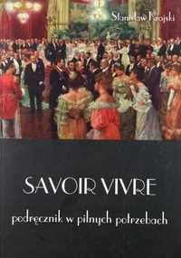 Savoir Vivre. Podręcznik W Pilnych Potrzebach