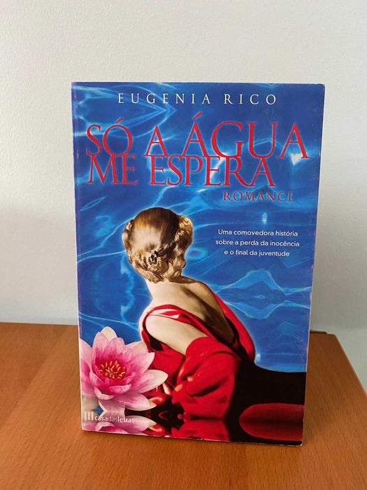 Só a Água Me Espera - Eugenia Rico