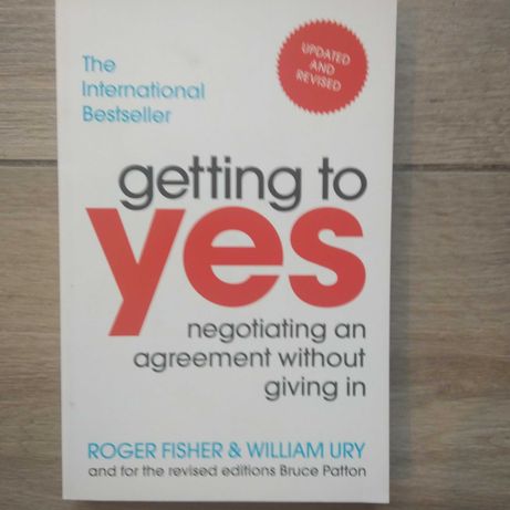 Getting to yes Roger Fisher, William Ury