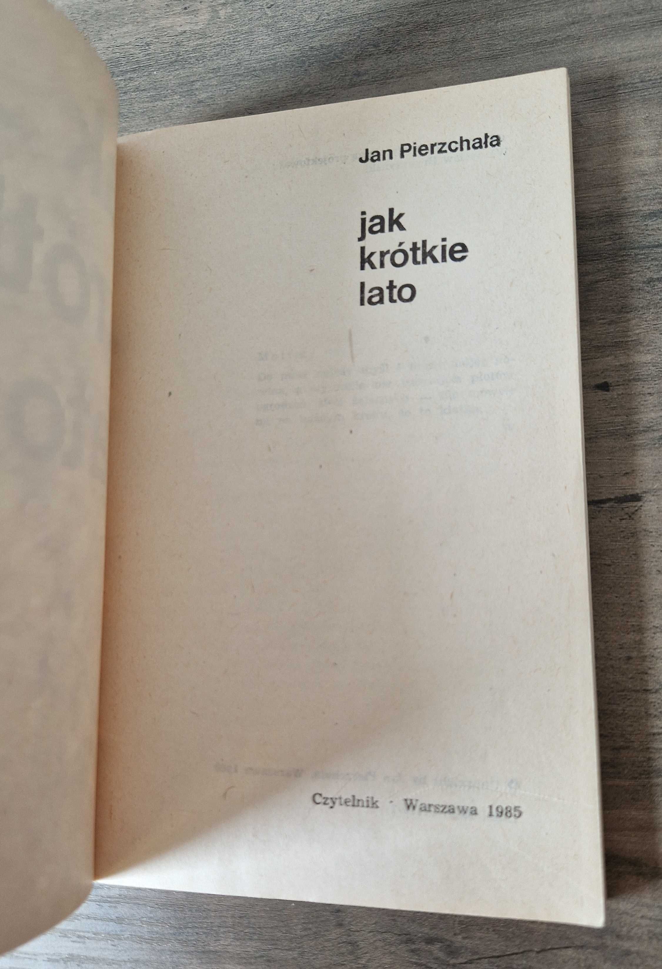 Jak krótkie lato Jan Pierzchała