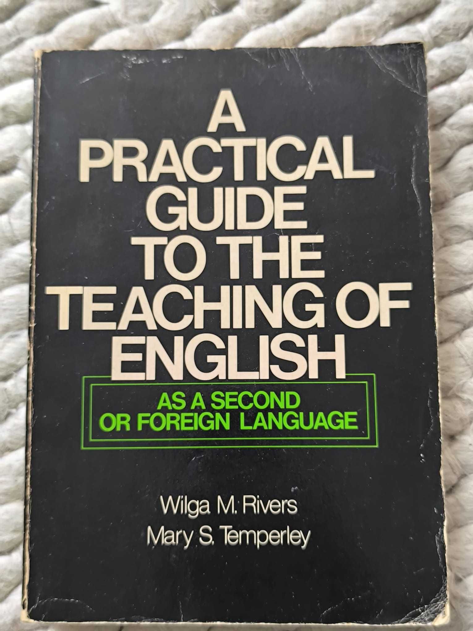 A Practical Guide to the Teaching of English Second Foreign Language
