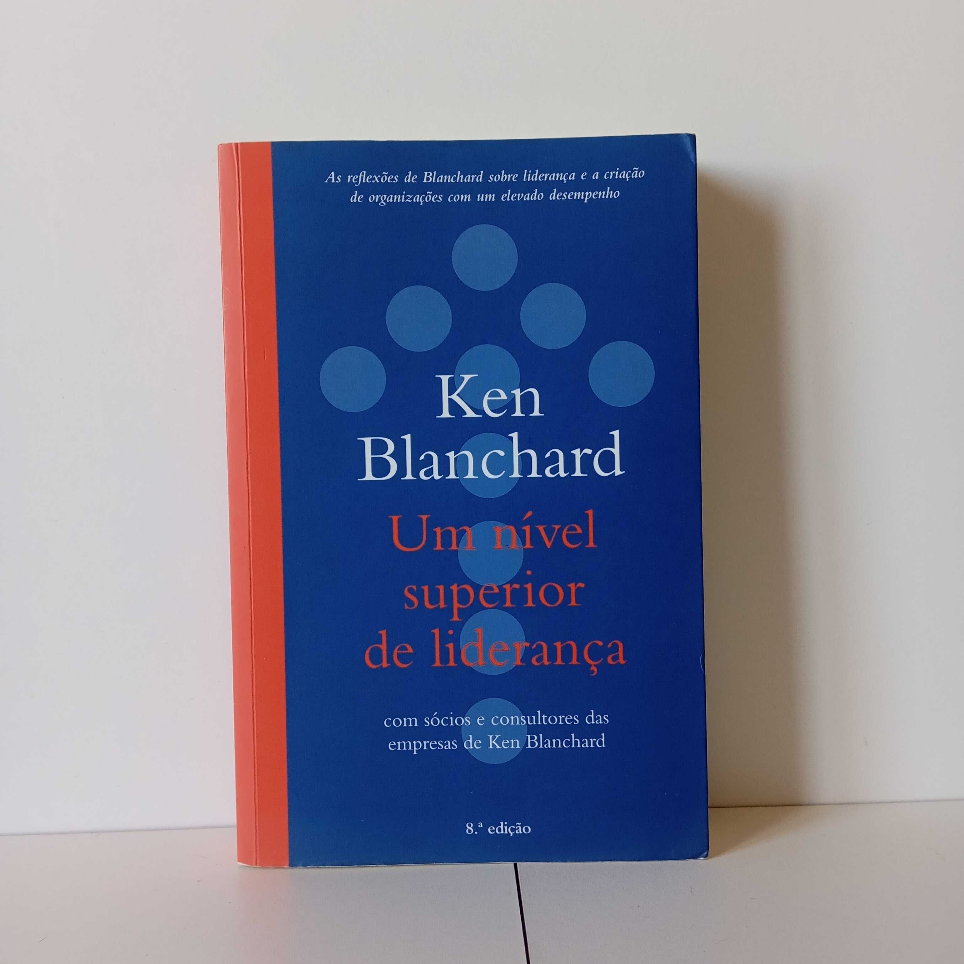 Um Nível Superior De Liderança - Ken Blanchard