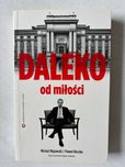 Daleko od miłości Michał Majewski, Paweł Reszka