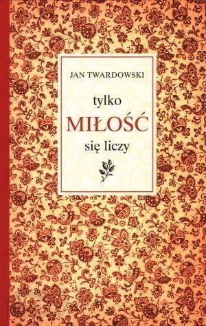 Tylko miłość się liczy