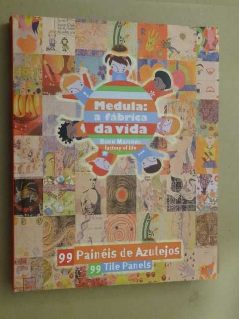 Medula- A Fábrica da Vida - 99 Painéis de Azulejos de António Pires