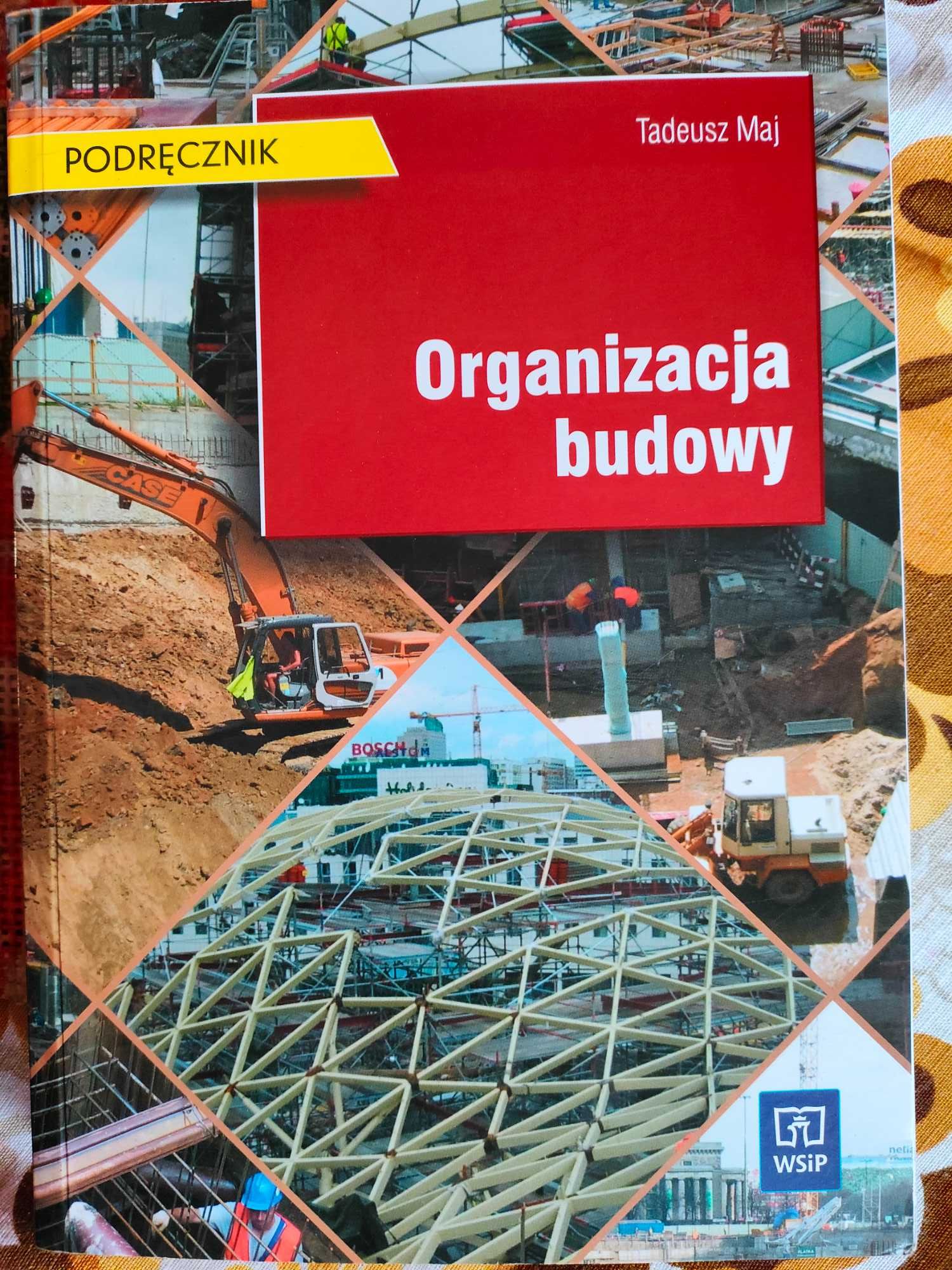 Podręcznik Organizacja budowy T. Maj