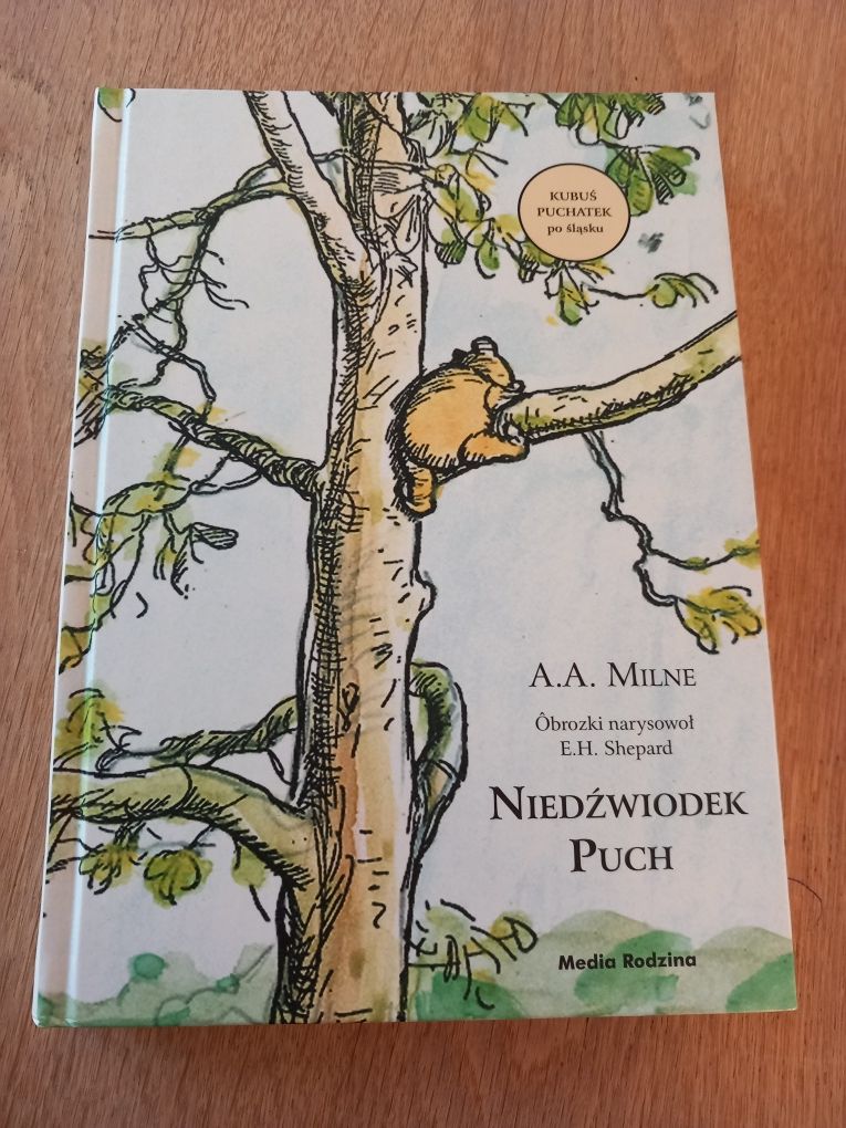 Książka "Kubuś Puchatek / Niedźwiadek Puch" po śląsku, A. A. MILNE