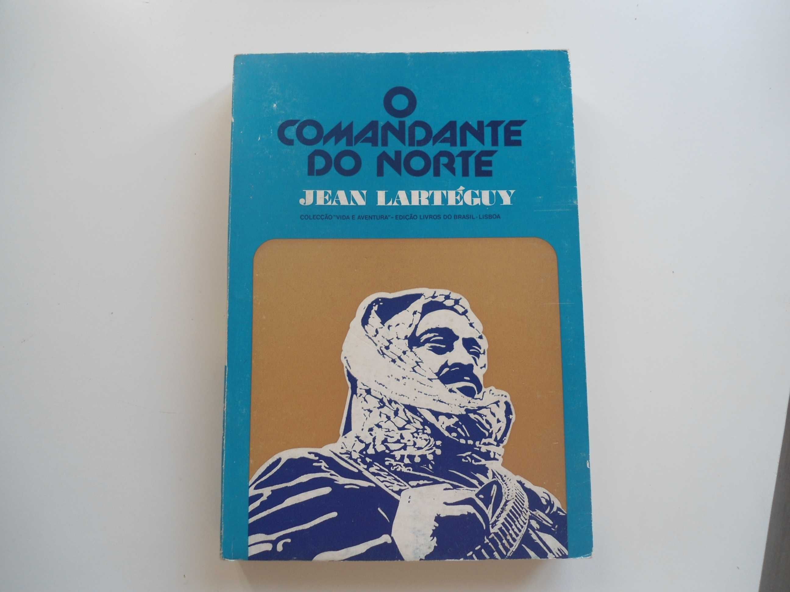 O Comandante do Norte por Jean Lartéguy