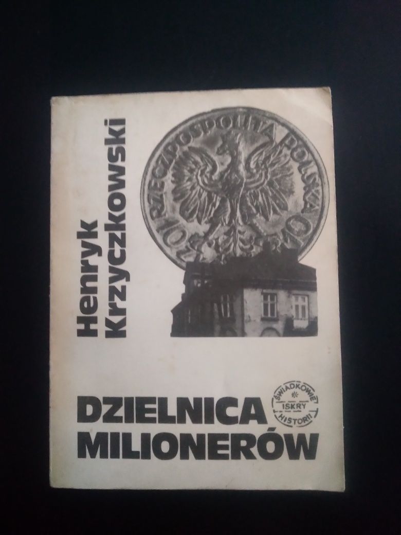 Dzielnica milionerów- Henryk Krzyczkowski