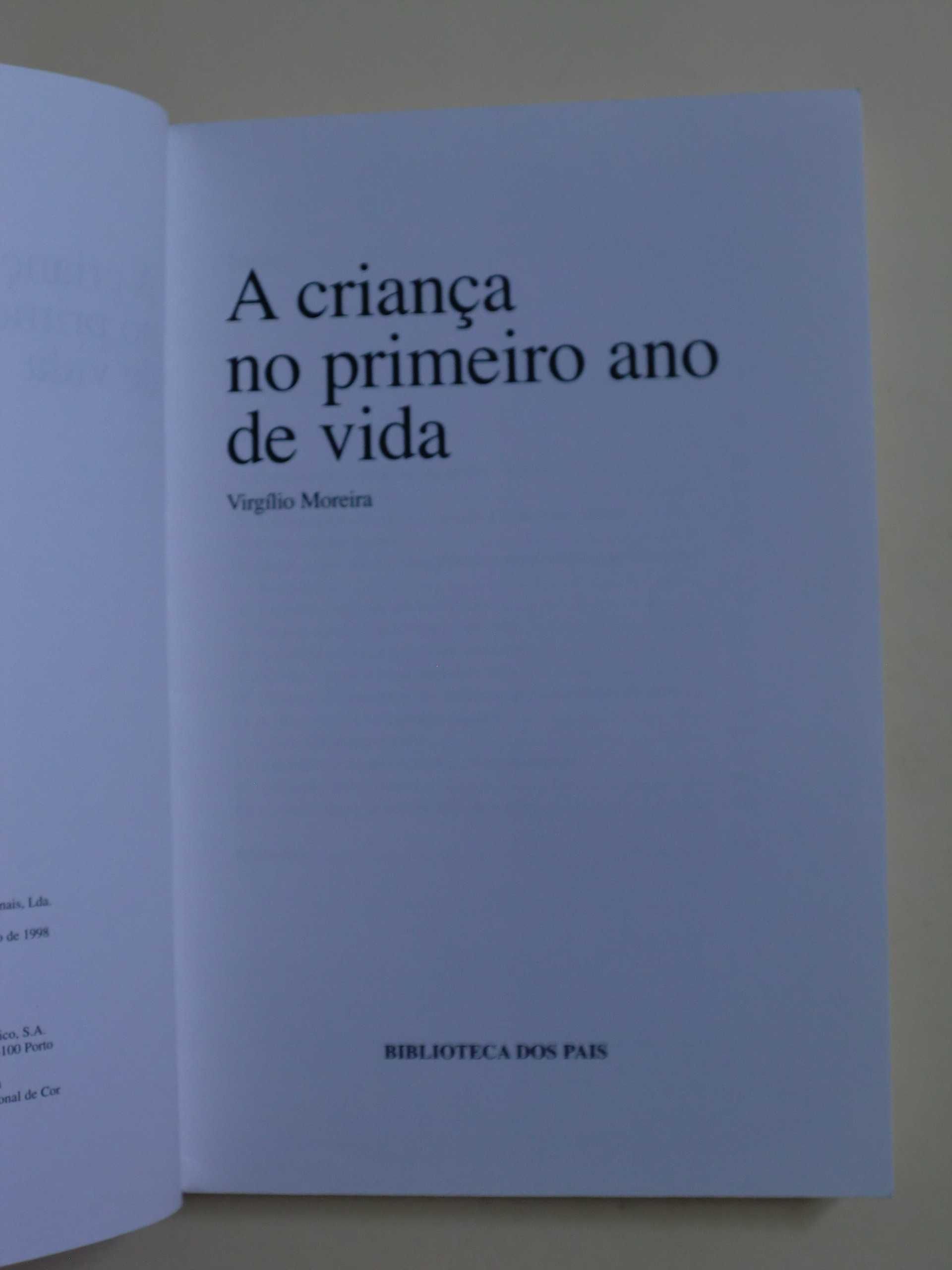 A Criança no primeiro ano de vida
de Virgílio Moreira