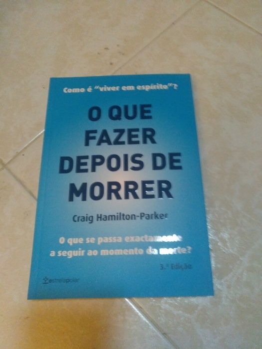 O Que Fazer Depois de Morrer? Como é viver em espirito?