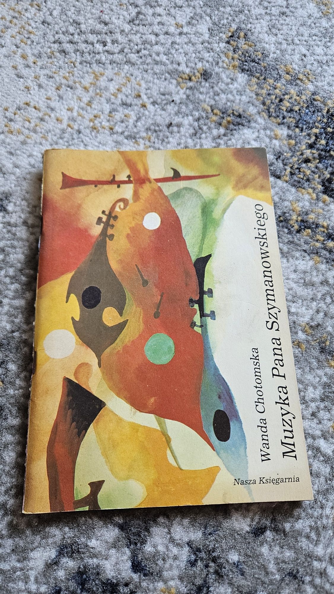 Wanda Chotomska Muzyka Pana Szymanowskiego