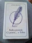 Jorge Bucay - Bajka prawdę Ci powie o Tobie
