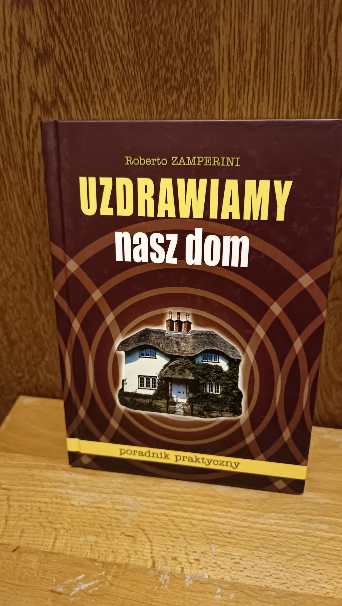 Uzdrawiamy nasz dom