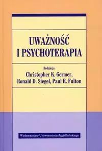 Uważność i psychoterapia. Wydawnictwo Uniwersytetu Jagiellońskiego