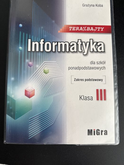 Informatyka kl.3 (zakres podstawowy),wyd.Migra