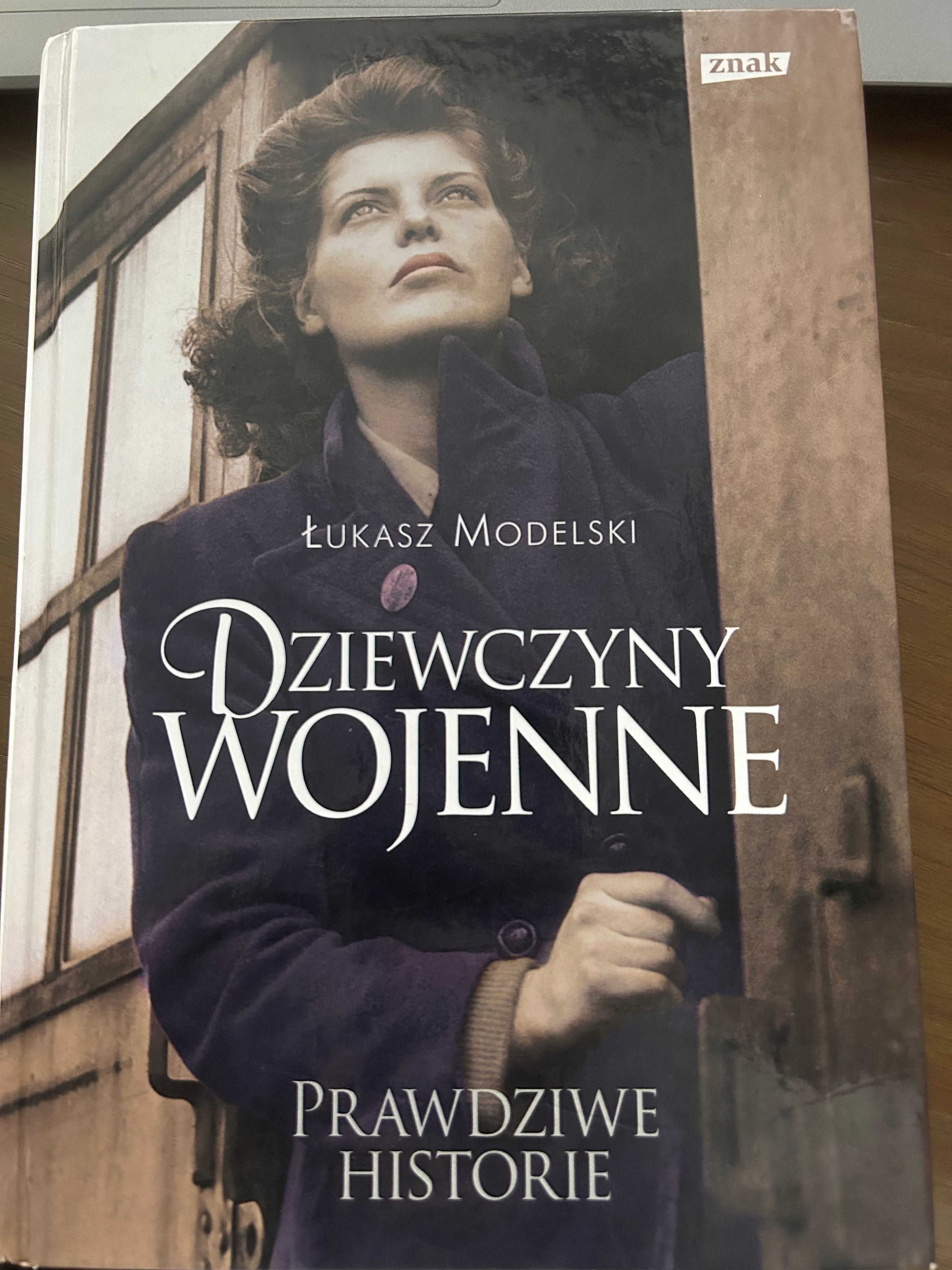 „Dziewczyny wojenne” Łukasz Modelski