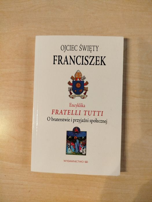 Ojciec Święty Franciszek Encyklika Fratelli Tutti