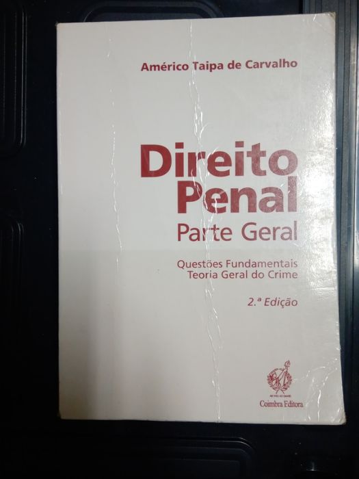 Direito Penal - Parte Geral, de Américo Taipa de Carvalho