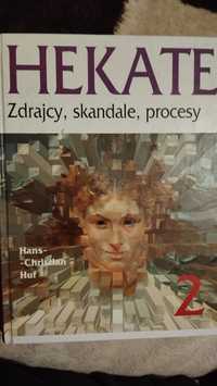 Hekate zdrajcy, skandale, procesy 2