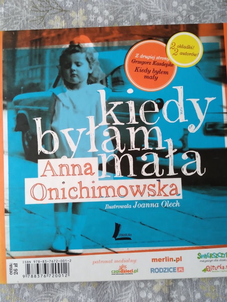 Kiedy byłem mały. Kiedy byłam mała - G. Kasdepke, A. Onichimowska